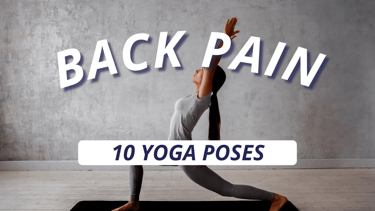 10 Yoga Poses for Back Pain Stick