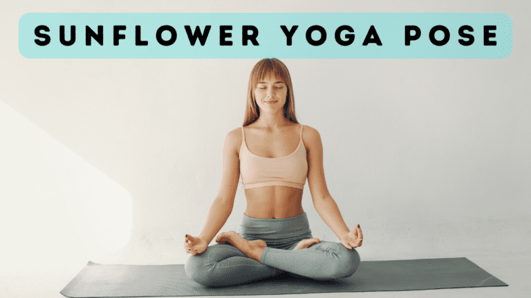 Sunflower Yoga Pose