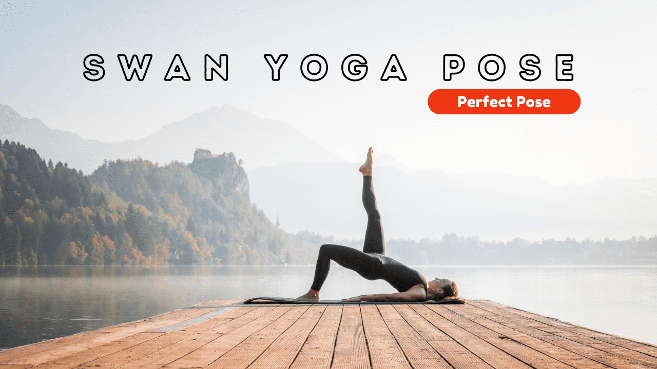 Swan Yoga Pose