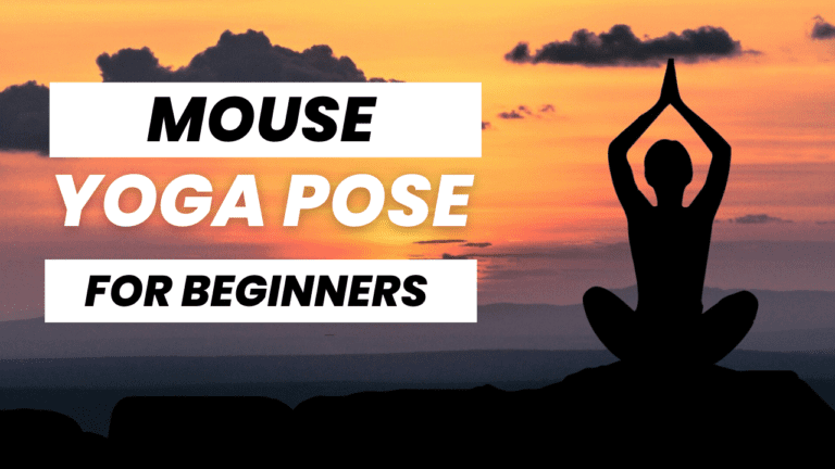 Mouse Yoga Pose