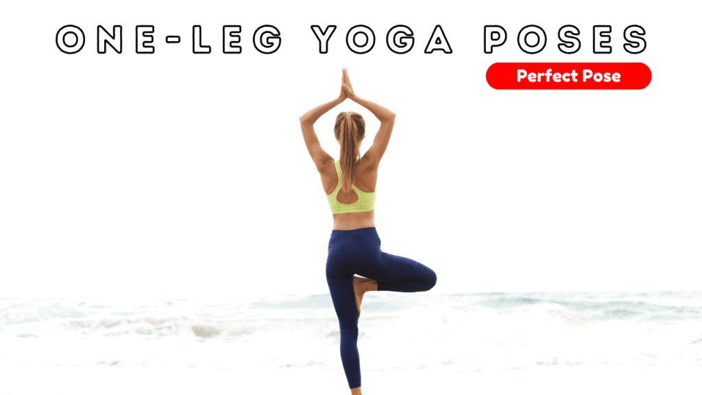 One-Leg Yoga Poses