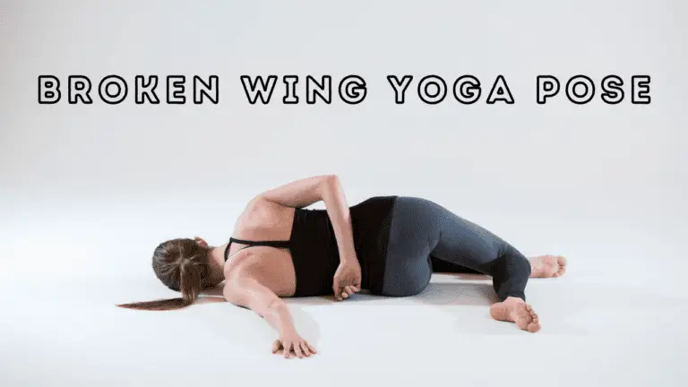 Broken Wing Yoga Pose