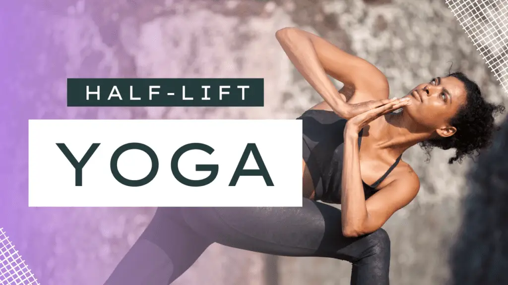 Half-Lift Yoga Yoga Pose