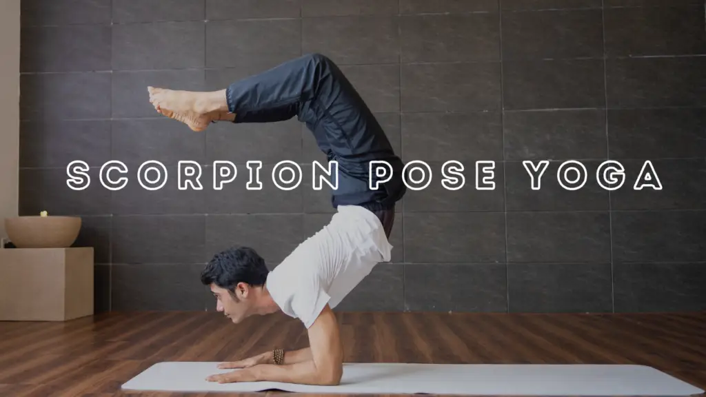 Scorpion Pose Yoga