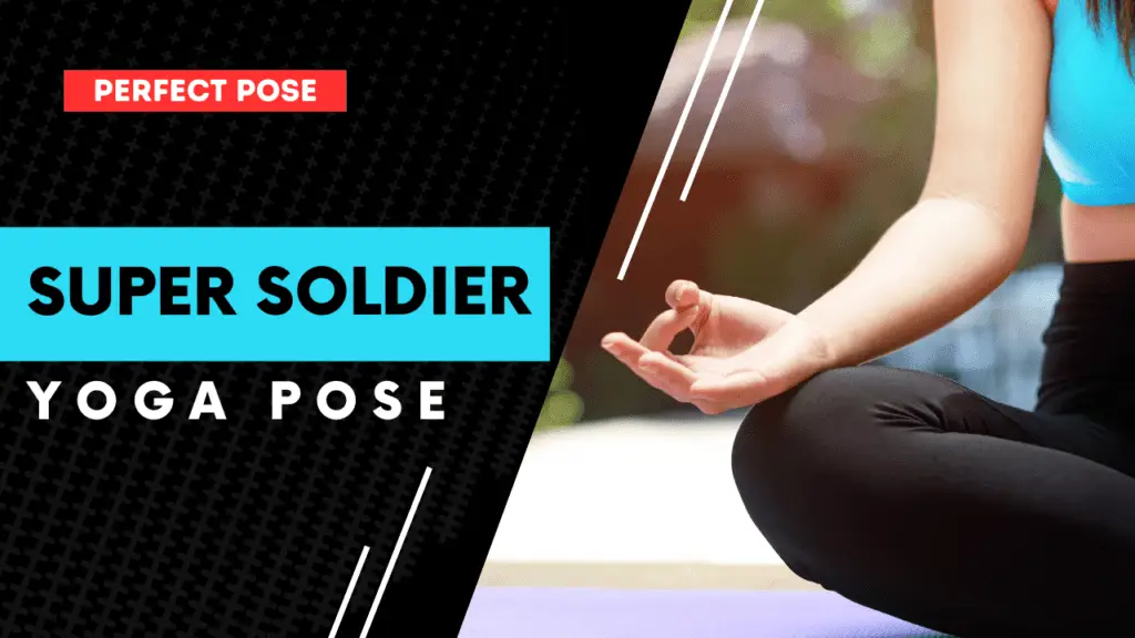 Super Soldier Yoga Pose